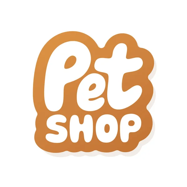 Pet Shop Vector Inscription Unique Handdrawn Lettering Signboard — Stock Vector
