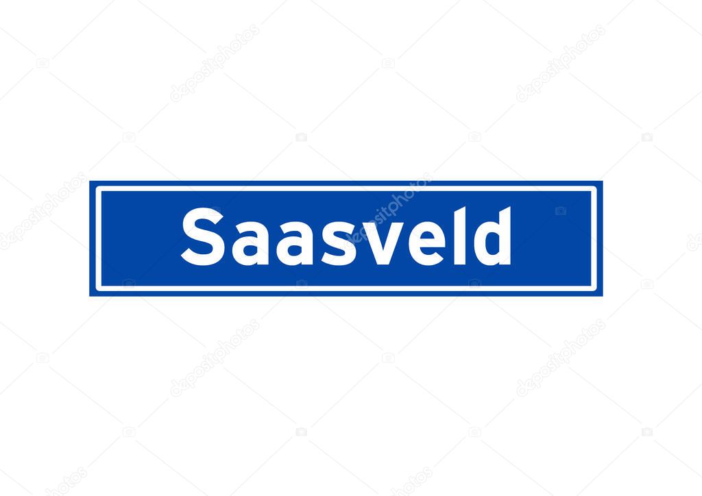 Saasveld isolated Dutch place name sign. City sign from the Netherlands.