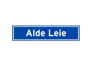 Alde Leie, Hollandalı isim işaretini izole etti. Hollanda 'dan şehir tabelası.