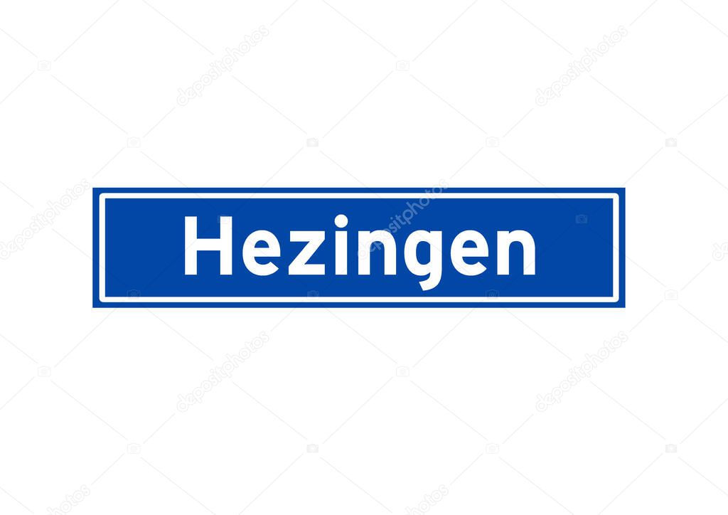 Hezingen isolated Dutch place name sign. City sign from the Netherlands.