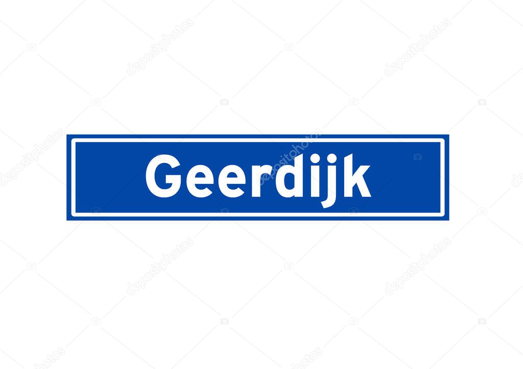 Geerdijk isolated Dutch place name sign. City sign from the Netherlands.