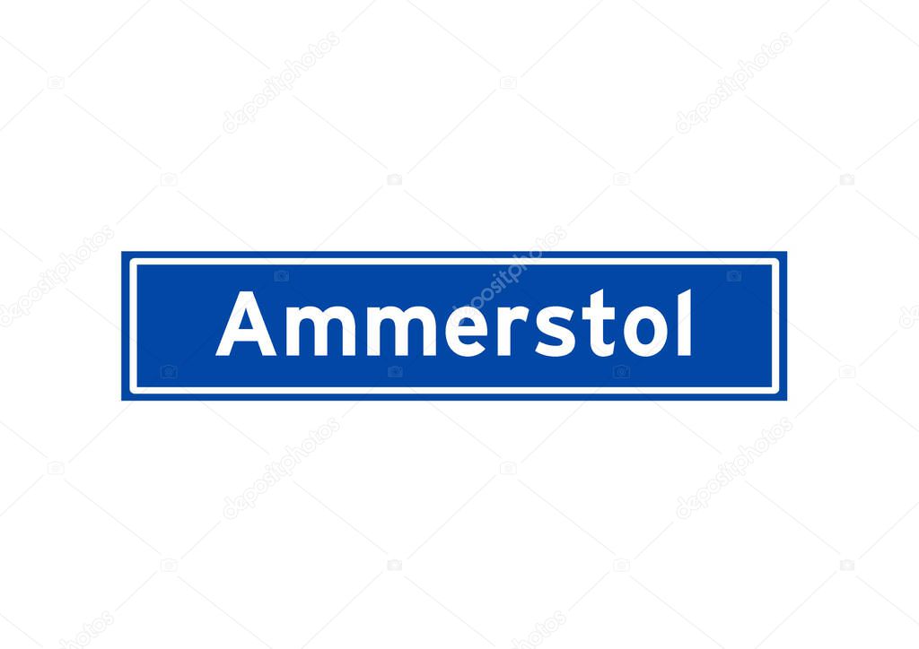 Ammerstol isolated Dutch place name sign. City sign from the Netherlands.