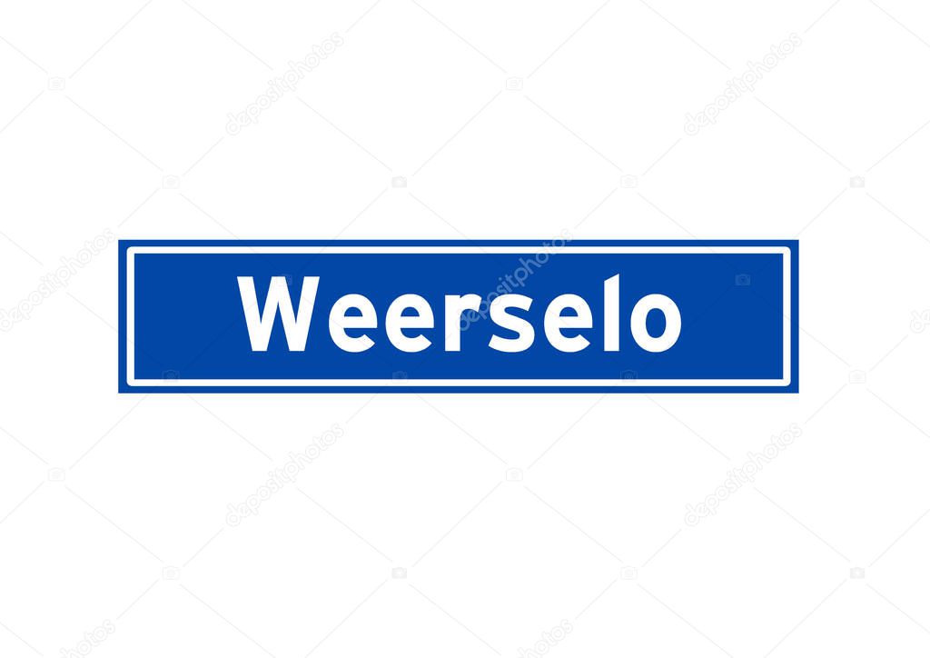 Weerselo isolated Dutch place name sign. City sign from the Netherlands.