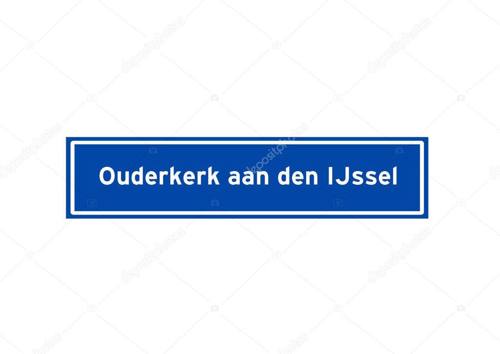 Ouderkerk aan den IJssel isolated Dutch place name sign. City sign from the Netherlands.