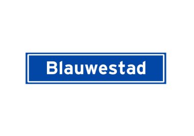 Blauwestad, Hollandalı isim işaretini izole etti. Hollanda 'dan şehir tabelası.
