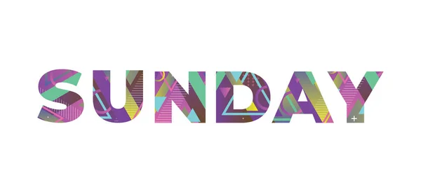 Λέξη Sunday Έννοια Γραμμένο Πολύχρωμα Ρετρό Σχήματα Και Χρώματα Εικονογράφηση — Διανυσματικό Αρχείο