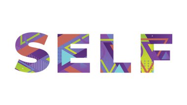 SELF kavramı renkli geçmişe dönük şekiller ve renkler ile yazıldı.