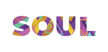 Renkli retro şekiller ve renkler ile yazılmış SOUL kavramı.