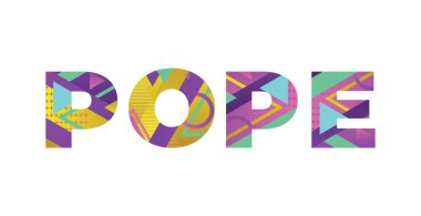 POPE kavramı renkli geçmişe dönük şekiller ve renkler ile yazıldı.