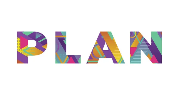 Het Woord Plan Concept Geschreven Kleurrijke Retro Vormen Kleuren Illustratie — Stockvector