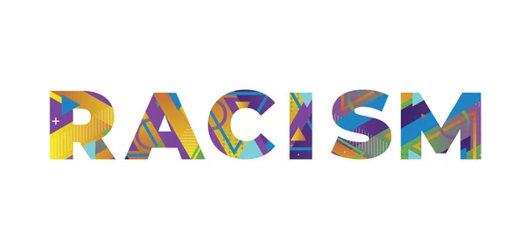 Λέξη Έννοια Racism Γραμμένο Πολύχρωμα Ρετρό Σχήματα Και Χρώματα Εικονογράφηση — Διανυσματικό Αρχείο