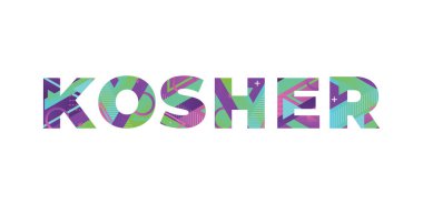 The word KOSHER concept written in colorful retro shapes and colors illustration. clipart