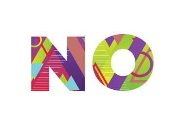 Renkli retro şekiller ve renkler ile yazılmış HAYIR kavramı.