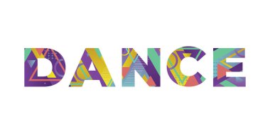 DANCE konsepti renkli geçmişe dönük şekiller ve renkler ile yazılmış..