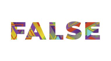 FALSE kavramı renkli retro şekiller ve renkler çizimi ile yazıldı.