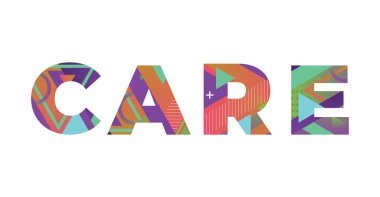 CARE kavramı renkli geçmişe dönük şekiller ve renkler çizimi ile yazıldı.