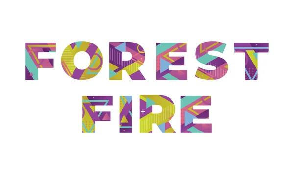 Λέξεις Forest Fire Έννοια Γραμμένο Πολύχρωμα Ρετρό Σχήματα Και Χρώματα — Διανυσματικό Αρχείο