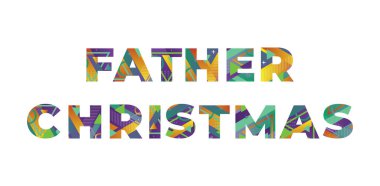 Noel Baba kavramı renkli retro şekiller ve renkler ile yazılmış..