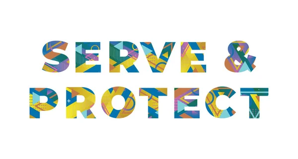 Palavras Serve Protect Conceito Escrito Cores Formas Retro Coloridas Ilustração —  Vetores de Stock