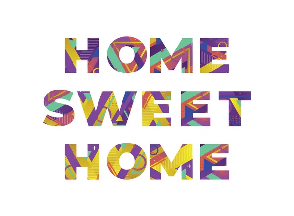 Parole Home Sweet Home Concetto Scritto Colorate Forme Retrò Colori — Vettoriale Stock