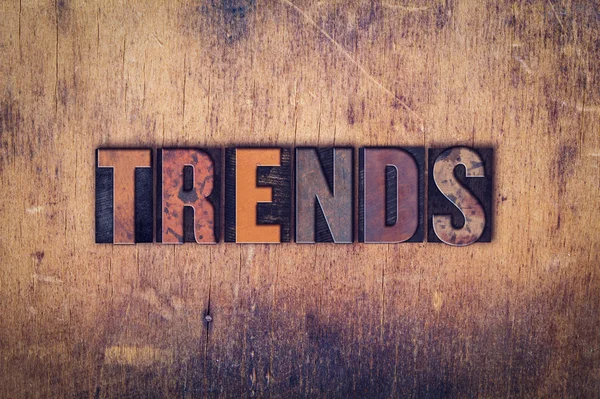 Trends Concept Wooden Letterpress Type — Stock Photo, Image