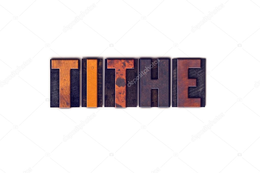 Tithe Concept Isolated Letterpress Type