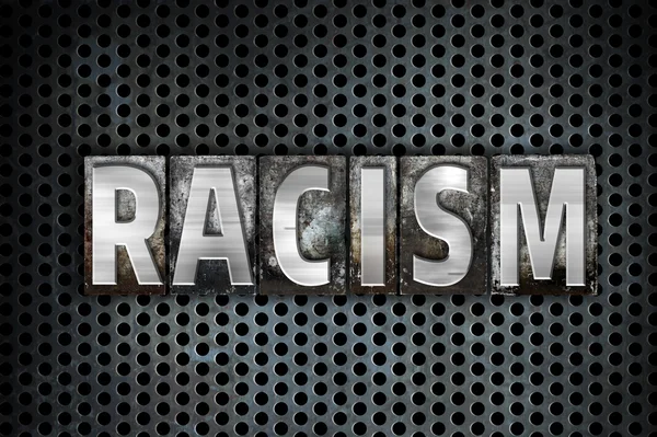 Racismo Concepto Metal Tipo tipografía —  Fotos de Stock