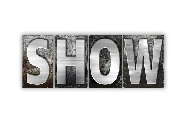 Show Concept Isolated Metal Letterpress Type — Stock Photo, Image