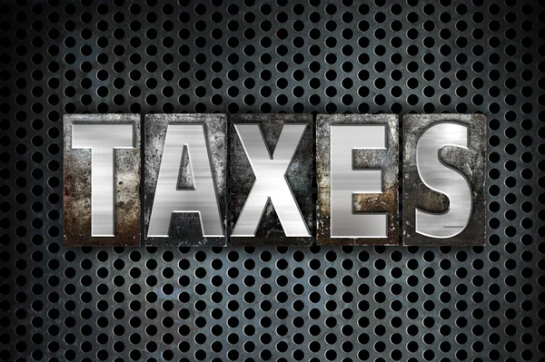 Taxes Concept Metal Letterpress Type — Stock Photo, Image
