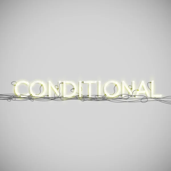 "Conditional "made by neon type — стоковый вектор