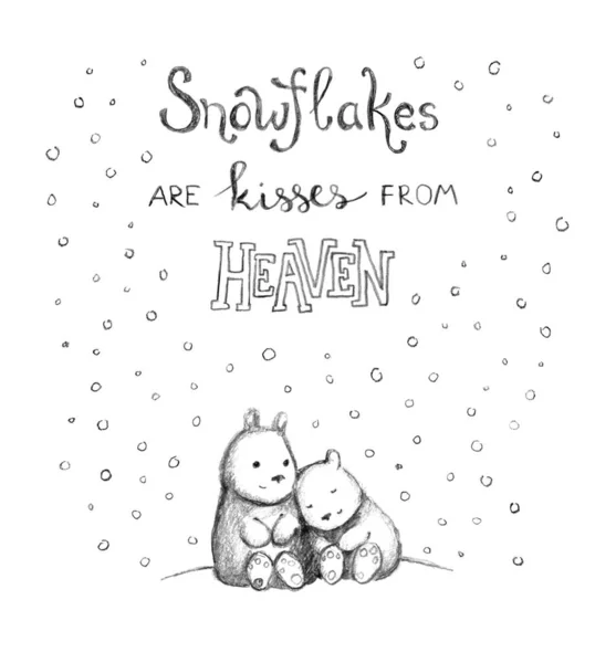 Hugging bears sitting in snow fall. Pencil sketch for greeting card with teddy in snowflakes, text quote about snowflakes. Lettering note — Photo