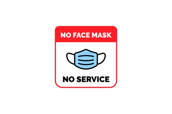 Gesichtsmaske Erforderlich Warnschild Aufkleber Prävention Keine Gesichtsmaske Kein Service Schild — Stockvektor