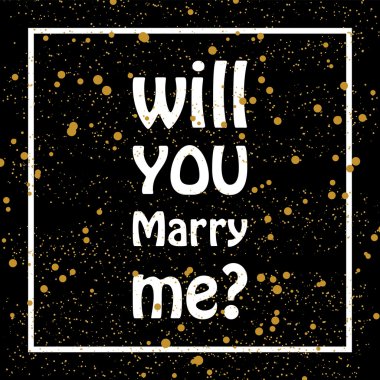 Benimle evlenir misin?