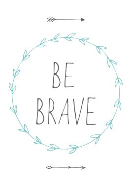 be brave quote background clipart