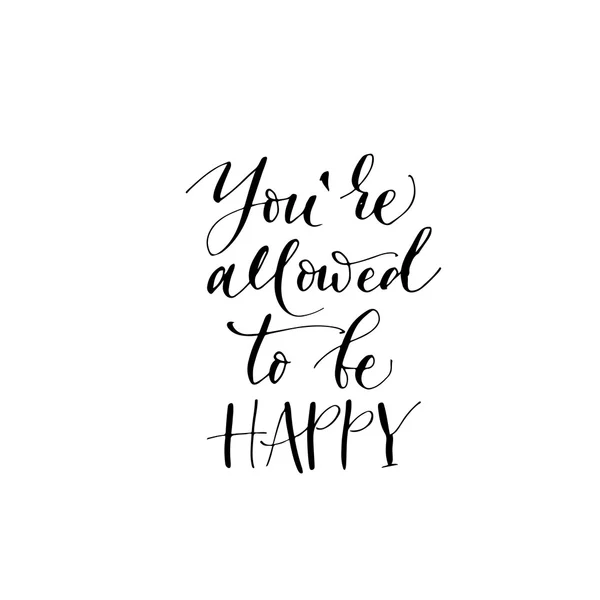 Se te permite ser feliz. — Archivo Imágenes Vectoriales