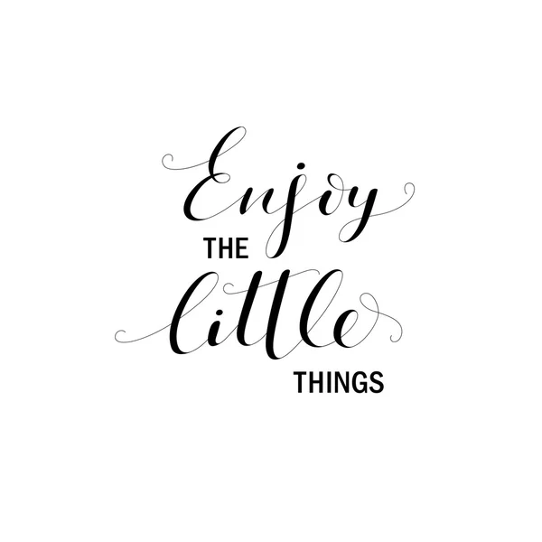 Enjoy the little things phrase. — Stock Vector