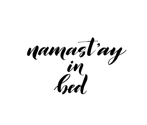 Namast'ay 在床短语. — 图库矢量图片