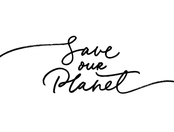 Bespaar onze Planet hand getrokken lijn stijl kalligrafie. — Stockvector