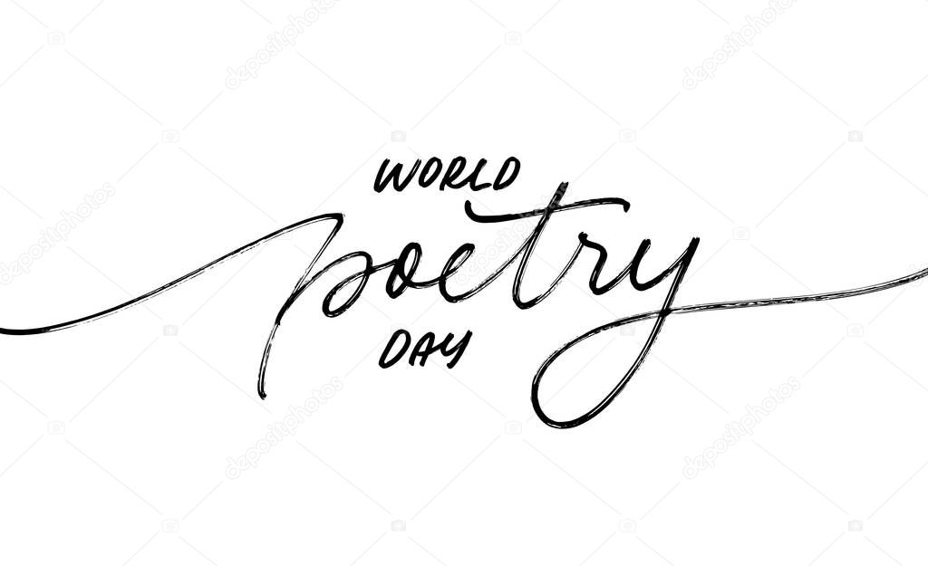 World Poetry Day hand drawn vector lettering. Modern ink calligraphy. Isolated on white background. Holiday black line calligraphy.