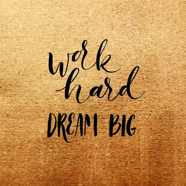 Work hard dream big card. — Stock Vector