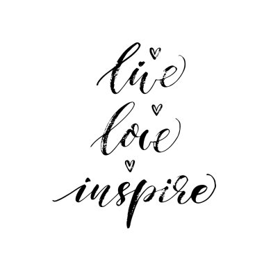Live, love, inspire phrase