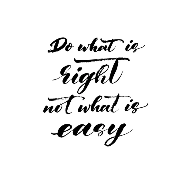 Do what is right not what is easy phrase. — Stock vektor