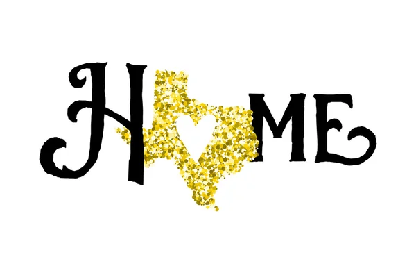 Texas är hem guld glitter illustration med moderna bokstäver — Stock vektor