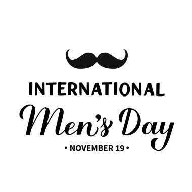 Uluslararası Erkekler Günü el yazısı, bıyıklı. Tatil kutlaması 19 Kasım 'da. Tipografi posteri, afiş, broşür, etiket, tişört, tebrik kartı vs. için vektör şablonu.