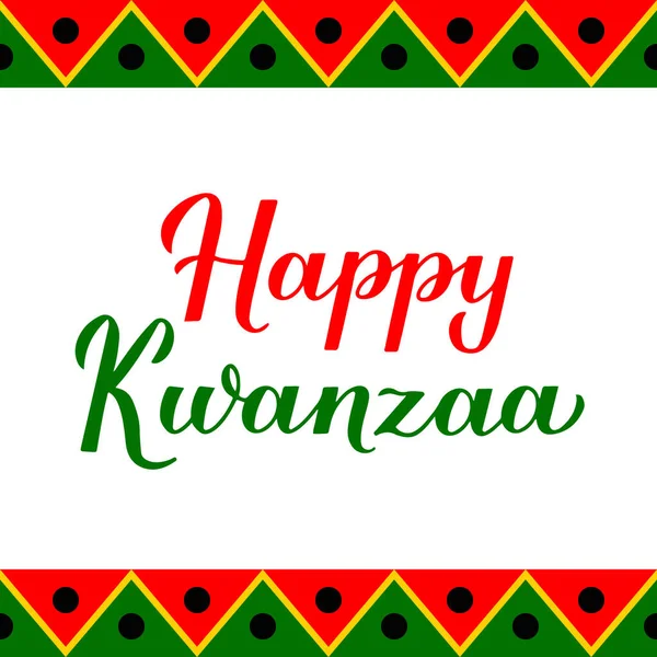 Happy Kwanzaa Caligrafia Mão Letras Isoladas Fundo Ornamento Férias Afro — Vetor de Stock