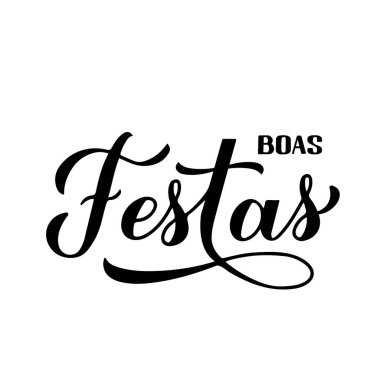 Boas Festas kaligrafisi beyaza izole edilmiş. Portekizce iyi tatiller el yazmaları. Noel ve Yeni Yıl tipografi posteri. Tebrik kartı, afiş, broşür, etiket vs. için vektör şablonu.