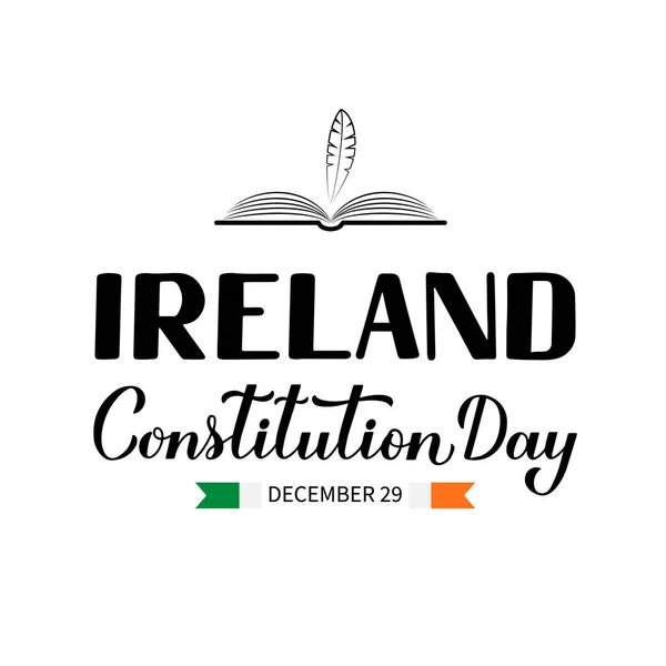 Ierse grondwet Dag kalligrafie hand belettering geïsoleerd op wit. Vakantie gevierd op 29 december. Vector sjabloon voor banner, typografie poster, flyer, enz. — Stockvector