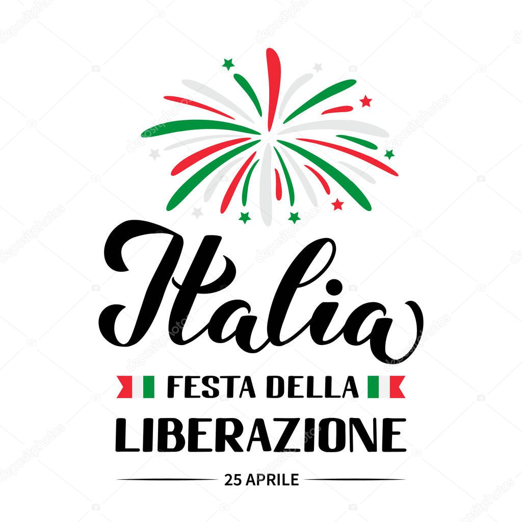 Italy Liberation Day hand lettering in Italian language isolated on white. Italian holiday celebrate on April 25. Vector template for typography poster, banner, flyer, sticker, greeting card, etc