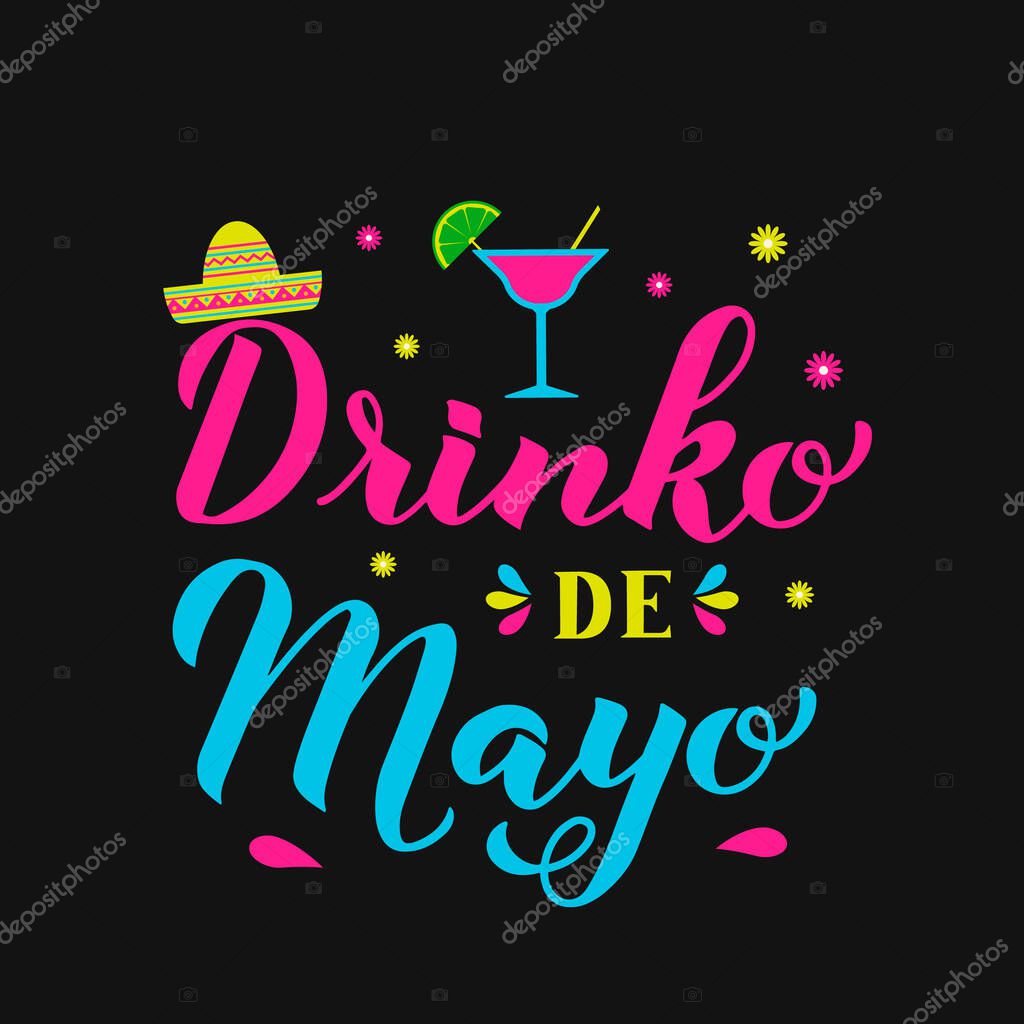 Drinko De Mayo calligraphy hand lettering. Mexican holiday Cinco De Mayo May 5th . Vector template for typography poster, banner, party invitation, greeting card, flyer, etc.
