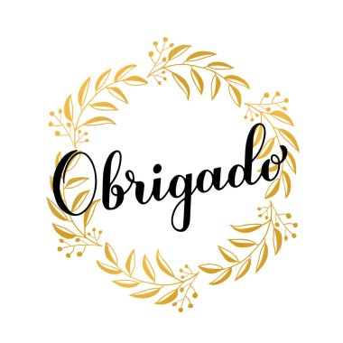 Portekizce el yazısı harfleri için teşekkürler. Altın çiçekli çelenk, çerçeve. Düğün için vektör şablonu Teşekkür kartı, etiket, pankart, poster, etiket, etiket, vs.